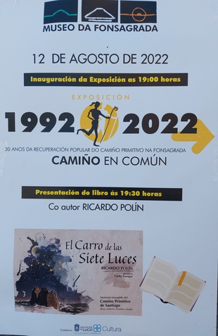 Inauguración de la  Exposición "1992-2022 30 años de la recuperación popular del Camino Primitivo" y presentación de un libro el viernes día 12 en el Museo Da Fonsagrada
