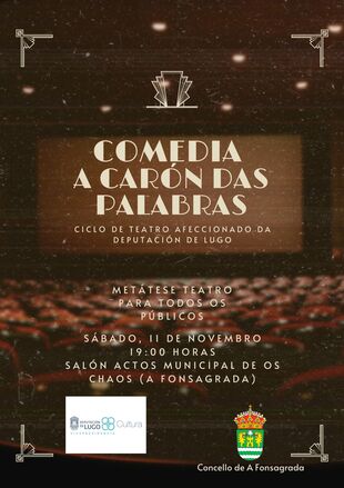Comedia "Al lado de las Palabras" del Ciclo de Teatro Aficionado de la Diputación de Lugo el sábado 11 de noviembre